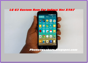Read more about the article [Download][4.4.2] LG G3  Rom For Infinix Hot X507