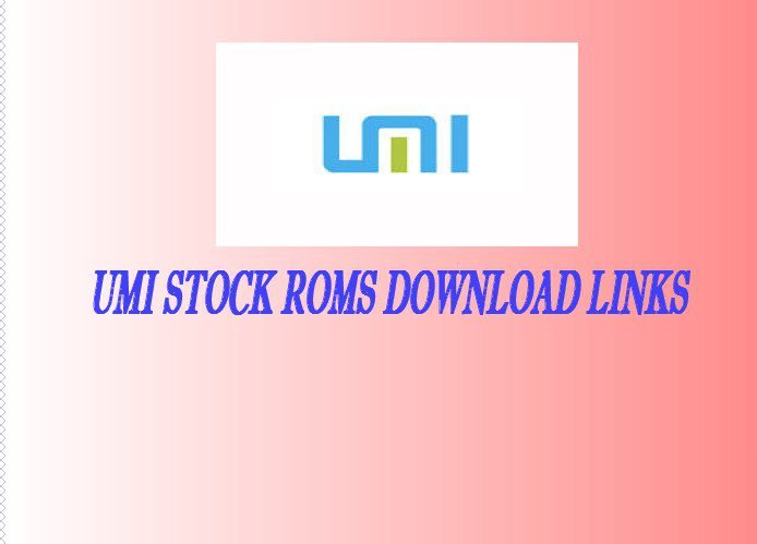 You are currently viewing Umi Stock Firmwares Download (Stock Roms)