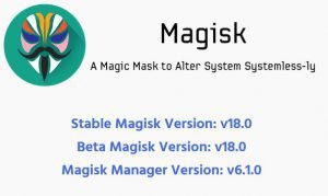 [Download] Official Magisk v18.0 stable version and Magisk Manager 6.1.0
