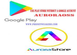 Read more about the article How to use Play store without a Google Account or Gmail On Android phones (AuroraOSS: Best Alternatives)
