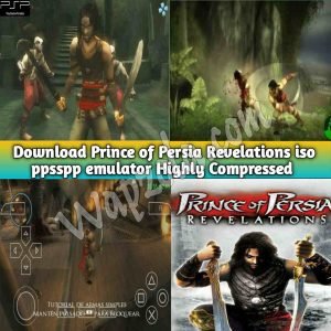 Read more about the article [Download] Prince of Persia Revelations (Warrior Within) iso ppsspp emulator – PSP APK Iso ROM highly compressed 150MB