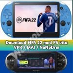 [Télécharger] FIFA 22 mod PS vita de Mediafire VPK / MAI / NoNpDrm (Dernière mise à jour) 12