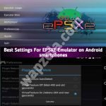 Las mejores configuraciones para el emulador EPSXE en teléfonos inteligentes Android (Reparar retrasos y resolver problemas de sonido) 10